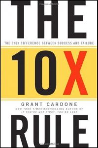 The 10X rule-grant cardone